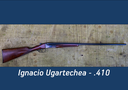 Ignacio Ugartechea - .410 Bore (Used)