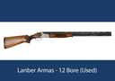 Lanber Armas - 12 Bore (Used)